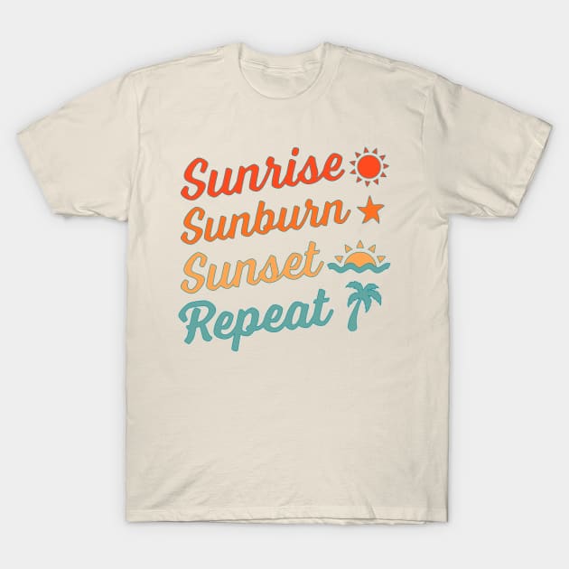 Sunrise Sunburn Sunset Repeat T-Shirt by OrangeMonkeyArt